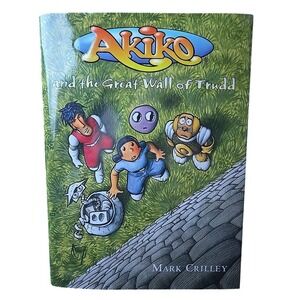 Akiko and the Great Wall of Trudd by Mark Crilley (2001, Hardcover)